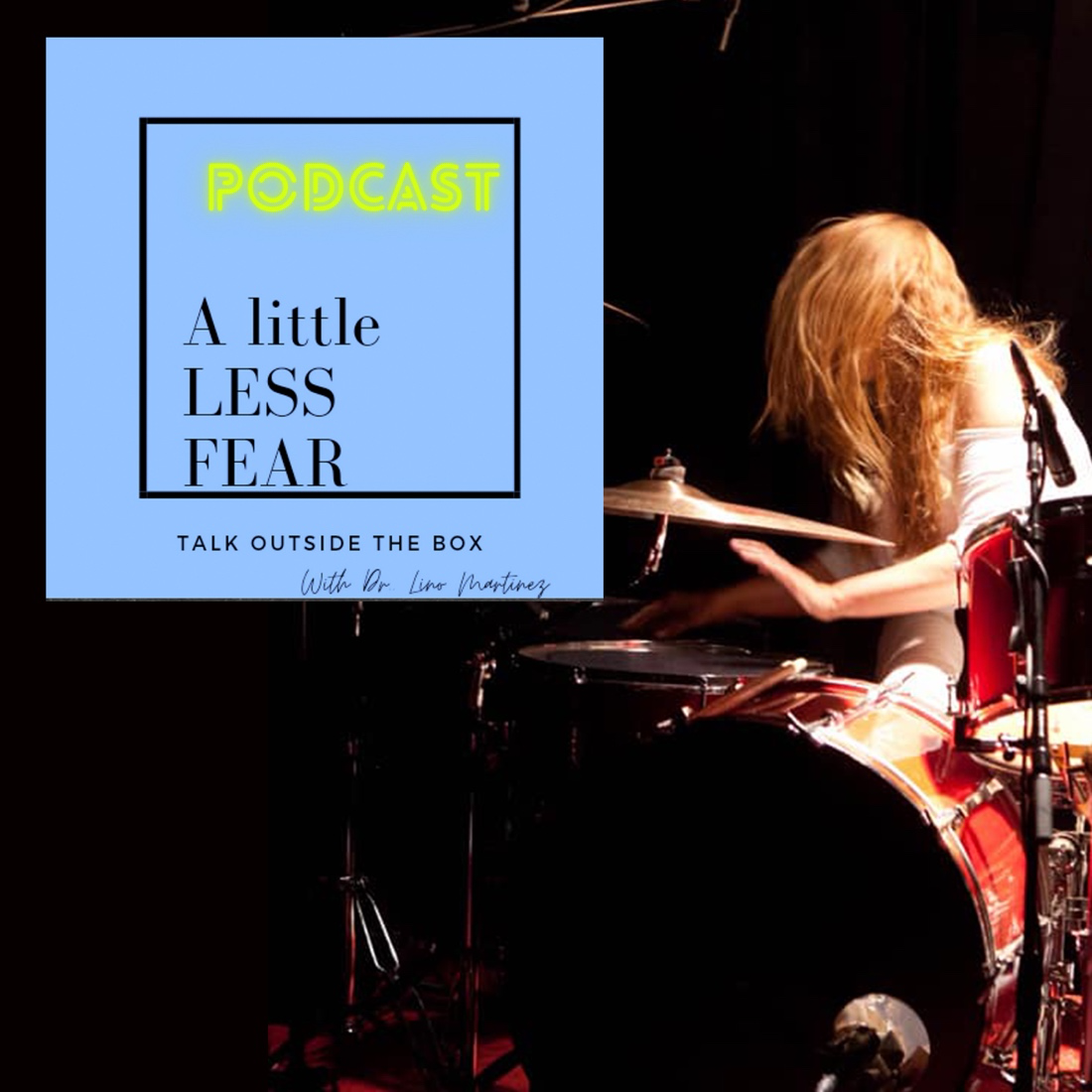 A Little Less Fear Podcast